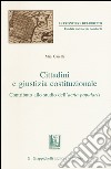 Cittadini e giustizia costituzionale. Contributo allo studio dell'actio popularis libro