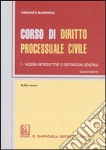 Corso di diritto processuale civile. Ediz. minore (1) libro