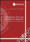 Problemi attuali di diritto privato. Studi in memoria di Nicola Di Prisco libro