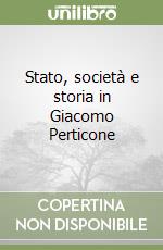 Stato, società e storia in Giacomo Perticone