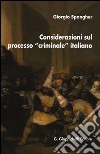 Considerazioni sul processo «criminale» italiano libro