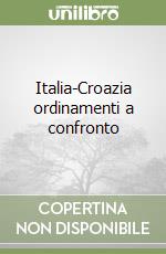 Italia-Croazia ordinamenti a confronto libro