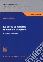 Le prime esperienze di bilancio integrato. Analisi e riflessioni