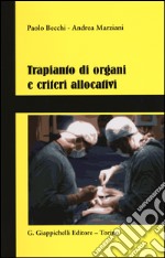 Trapianto di organi e criteri allocativi libro