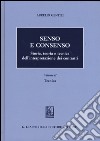 Senso e consenso. Storia, teoria e tecnica dell'interpretazione dei contratti. Vol. 2: Tecnica libro