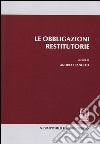 Le obbligazioni restitutorie libro