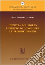 Identità del figlio e diritto di conoscere le proprie origini libro