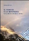 Il Veneto e la montagna sul crinale tra istituzioni e territori libro