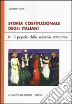 Storia costituzionale degli italiani. Vol. 2: Il popolo delle scimmie (1915-1945)