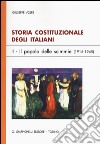 Storia costituzionale degli italiani. Vol. 2: Il popolo delle scimmie (1915-1945) libro