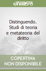 Distinguendo. Studi di teoria e metateoria del diritto libro