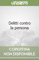 Delitti contro la persona libro