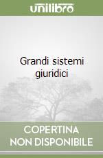 Grandi sistemi giuridici libro