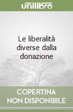 Le liberalità diverse dalla donazione libro