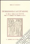 Intolleranza e accettazione. Gli ebrei in Italia nei secoli XIV-XVIII. Lineamenti di una storia economica e sociale libro