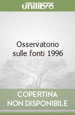 Osservatorio sulle fonti 1996 libro