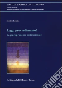 Leggi provvedimento? La giurisprudenza costituzionale libro