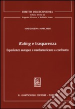 Rating e trasparenza. Esperienze europee e nordamericane a confronto libro