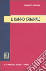 Il danno criminale libro