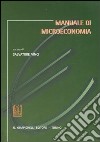 Manuale di microeconomia libro di Vinci S. (cur.)
