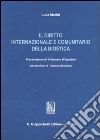 Il diritto internazionale e comunitario della bioetica libro