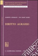 Trattato di diritto privato dell'Unione Europea. Vol. 11: Diritto agrario libro