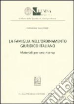 La famiglia nell'ordinamento giuridico italiano. Materiali per una ricerca libro