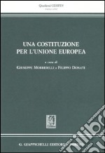 Una costituzione per l'Unione Europea libro