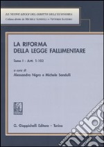 La riforma della legge fallimentare vol. 1-2 libro