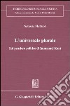 L'universale plurale. Sul pensiero politico di Immanuel Kant libro