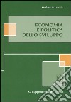 Economia e politica dello sviluppo libro di D'Antonio Mariano