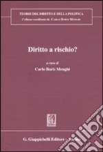 Diritto a rischio?