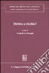 Diritto a rischio? libro