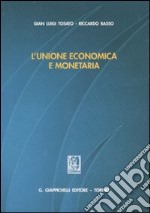 L'unione economica e monetaria. Aspetti giuridici e istituzionali. Studio introduttivo e materiali di base