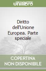 Diritto dell'Unione Europea. Parte speciale libro