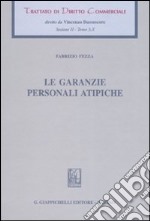 Trattato di diritto commerciale. Sez. II. Vol. 3/10: Le garanzie personali atipiche