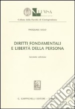 Diritti fondamentali e libertà della persona libro