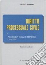 Diritto processuale civile. Vol. 3: I procedimenti speciali di cognizione e i giudizi arbitrali libro