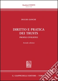 Diritto e pratica dei trust. Profili civilistici