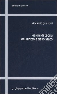 Lezioni di teoria del diritto e dello Stato