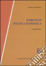 Esercizi di politica economica libro