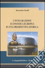 L'integrazione economica europea in una prospettiva storica