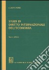 Studi di diritto internazionale dell'economia libro