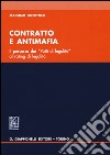 Contratto e antimafia. Il percorso dai «Patti di legalità» al rating legalità libro