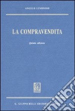 La compravendita. Corso di diritto civile libro