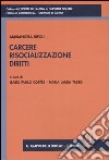 Carcere, risocializzazione, diritti libro