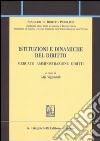 Istituzioni e dinamiche del diritto. Mercato, amministrazione, diritto libro