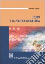 L'Euro e la politica monetaria libro