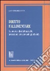 Diritto fallimentare. La nuova disciplina delle procedure concorsuali giudiziali libro