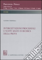 Intercettazioni processuali e nuovi mezzi di ricerca della prova libro